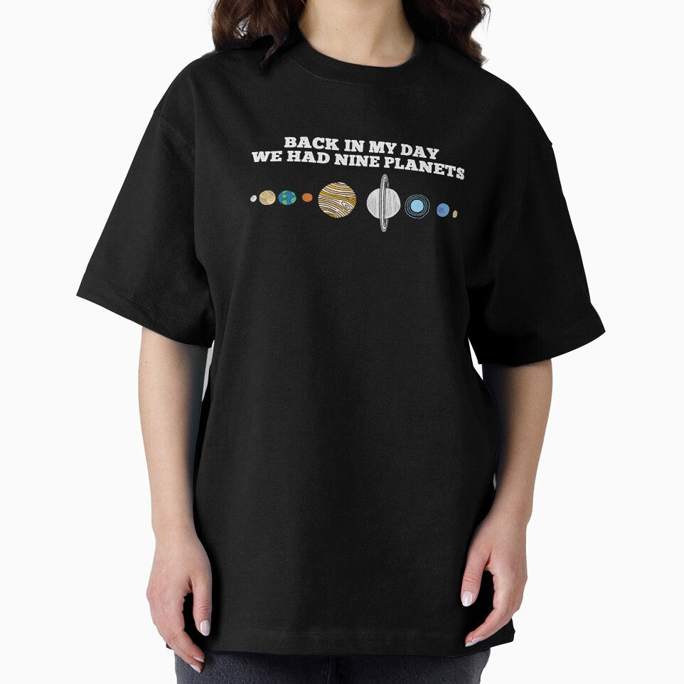 Back In My Day We Had Nine Planets by 24FAHSION