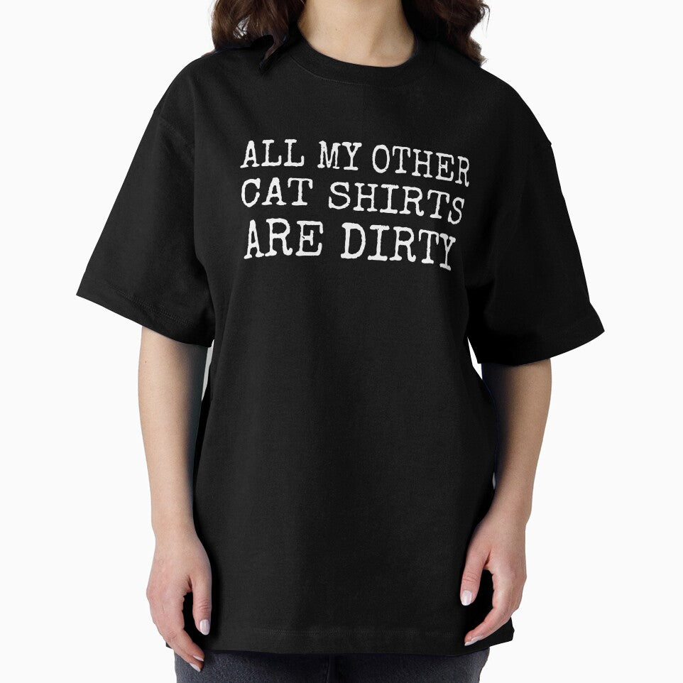 All my other cat shirt are dirty by KyleVanFun