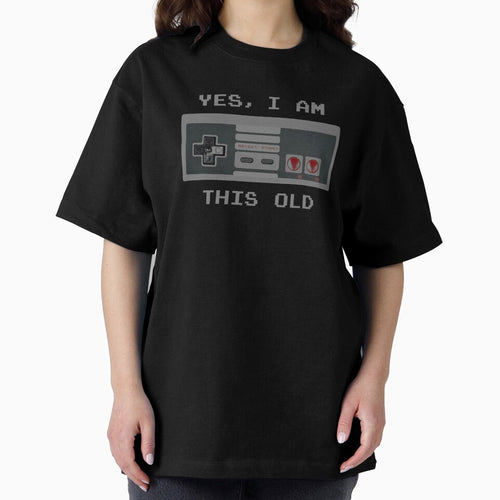 "Yes, I Am This Old" design by JDMTees