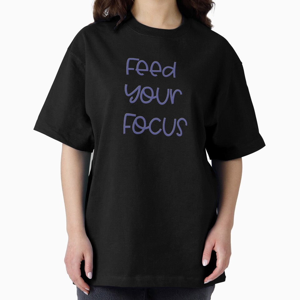 Feed Your Focus by madtoyman