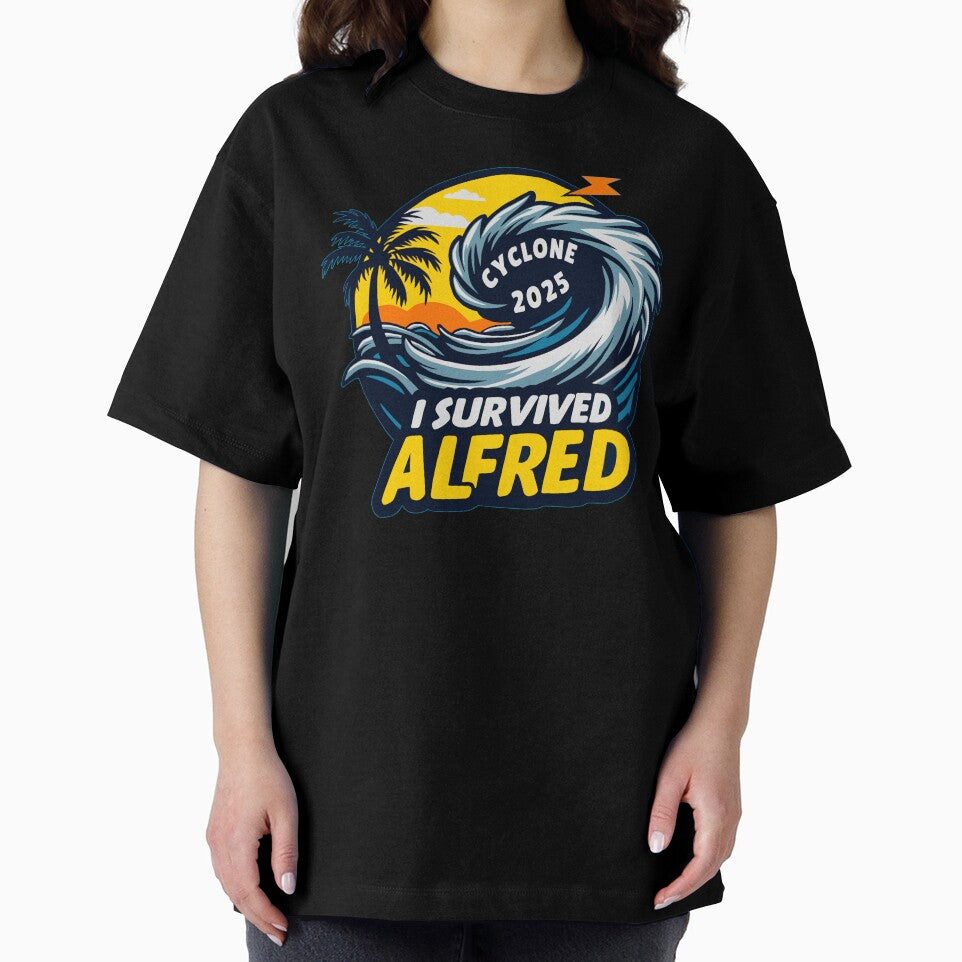 I Survived Cyclone Alfred 2025 by OVAGEAR
