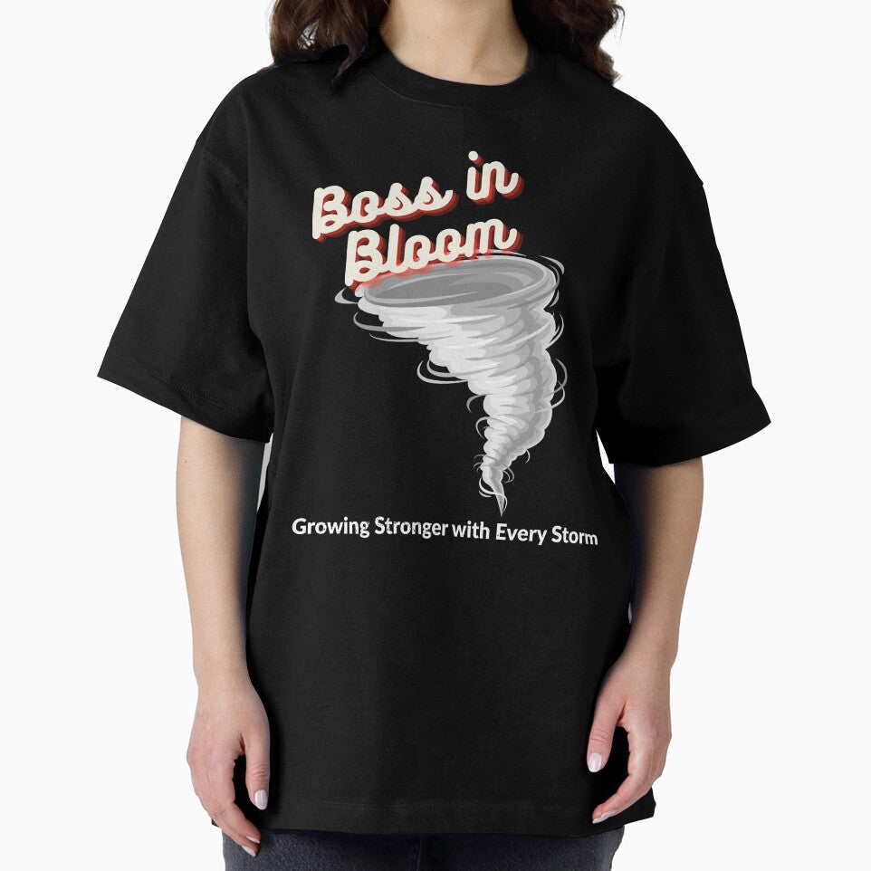 Boss in Bloom - Tornado Resilience Motivational Tee by Moyeri