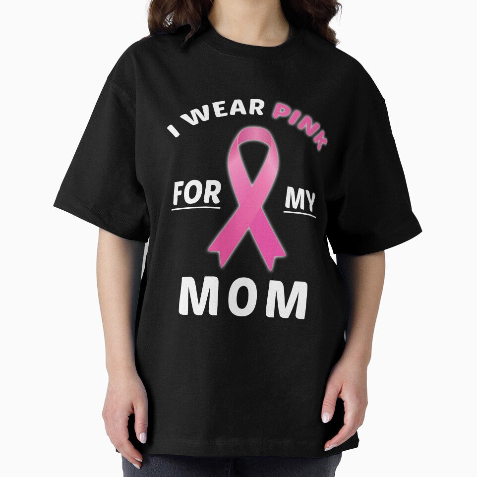 I Wear Pink For My Mom Breast Cancer Awareness T-Shirt by AllStarMerch