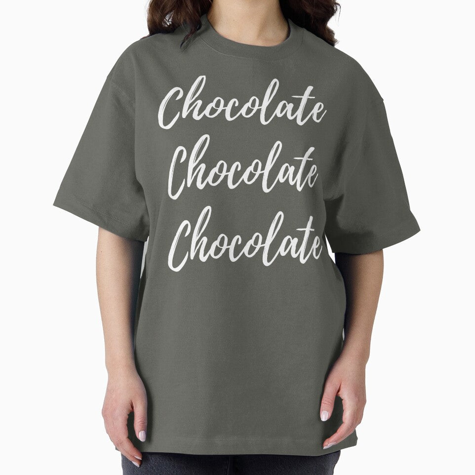 Chocolate Chocolate Chocolate fun tee by RBOJCK