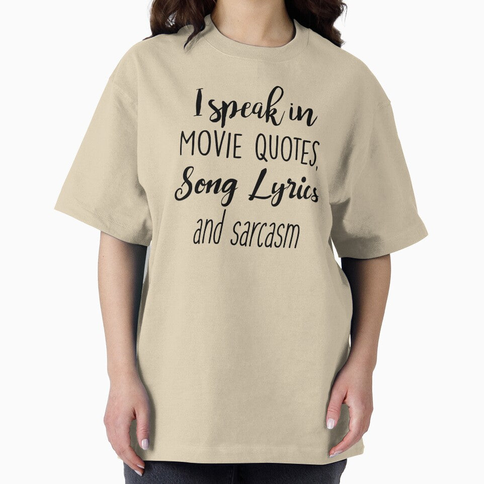 I speak in Movie Quotes, Song Lyrics and Sarcasm by doodle189