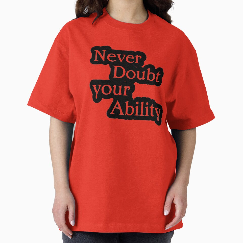 Never Doubt Your Ability by TShirtCrafters