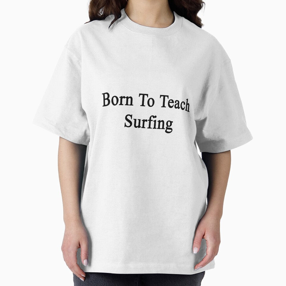 Born To Teach Surfing by supernova23