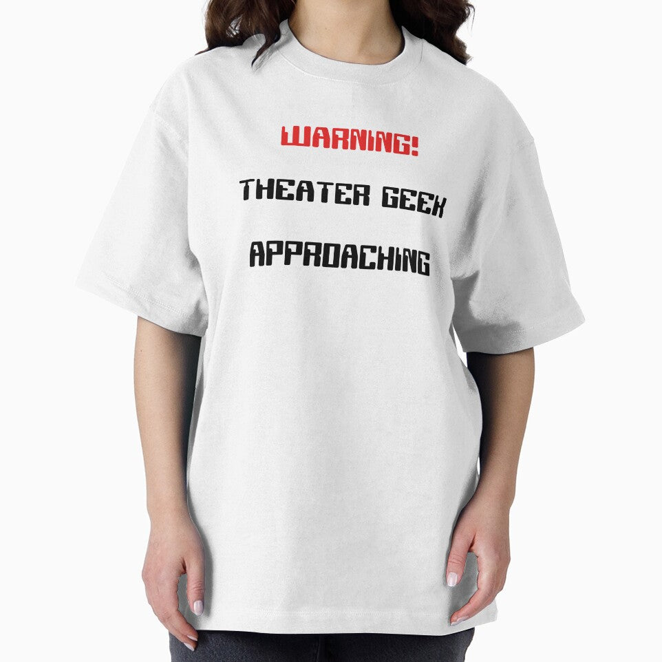 Funny Theater Geek Approaching Warning by Stageystuff