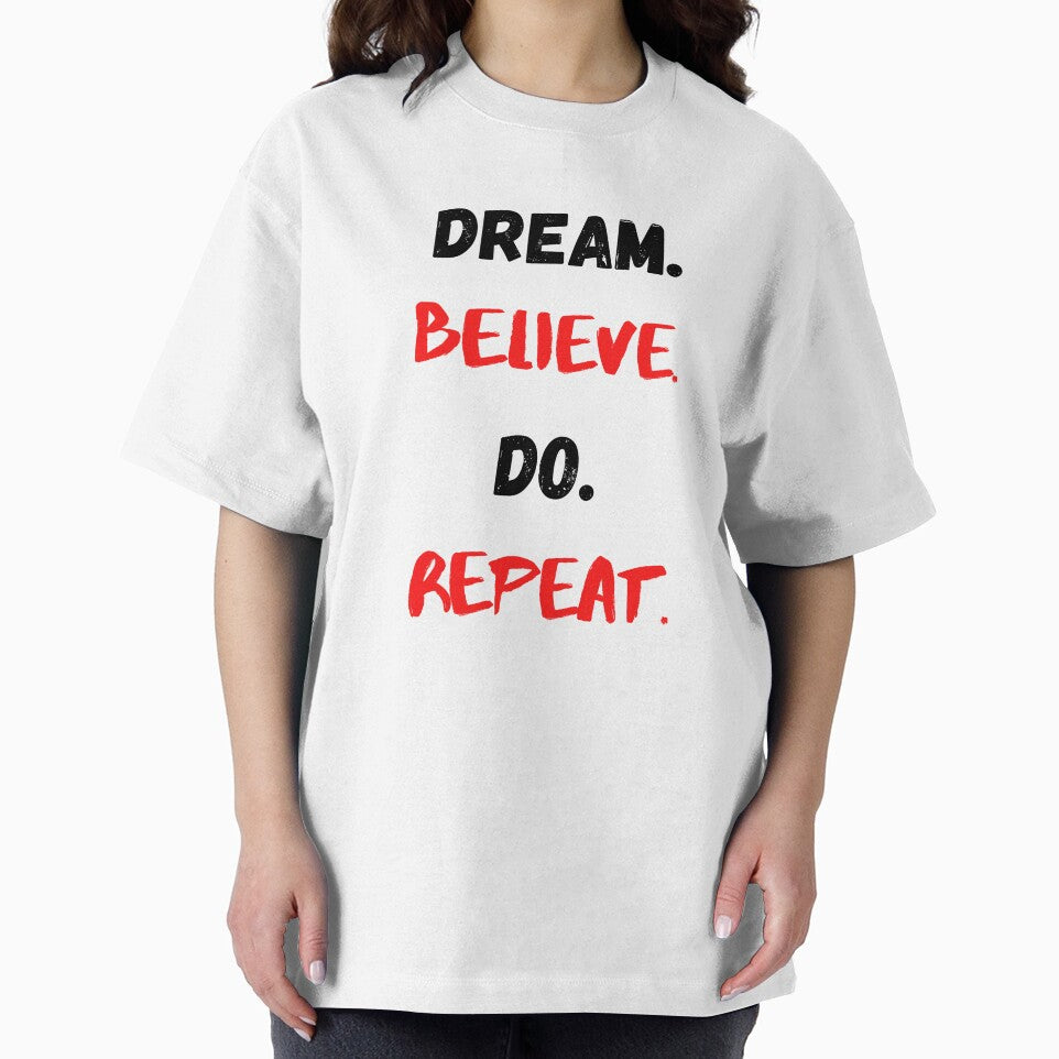 Motivational Quote Inspirational Saying, Dream, Believe, Do, Repeat by Salman Hino