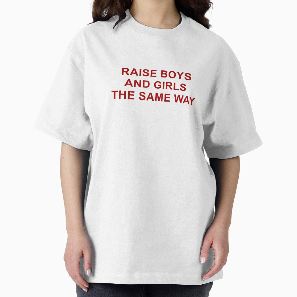 Raise boys and girls the same way by mellscustom