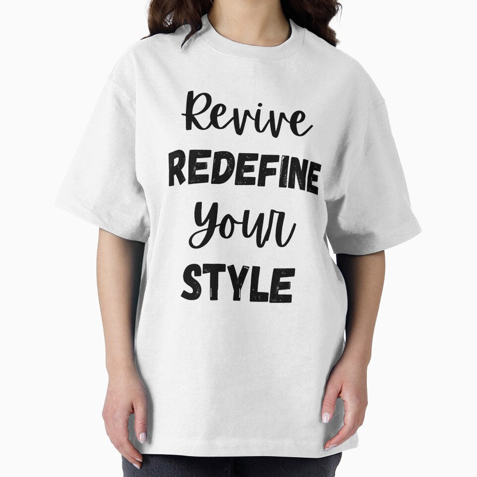 Revive Redefine Your Style Design by JAMTEESHOP