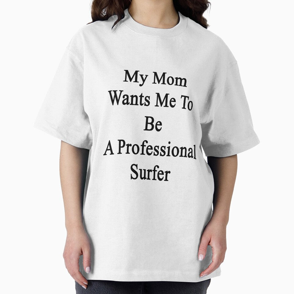 My Mom Wants Me To Be A Professional Surfer by supernova23