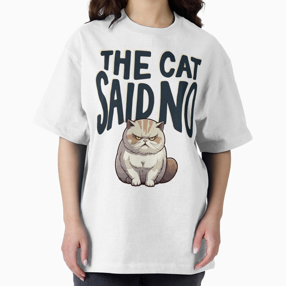 The Cat Said No by PerkzPrints