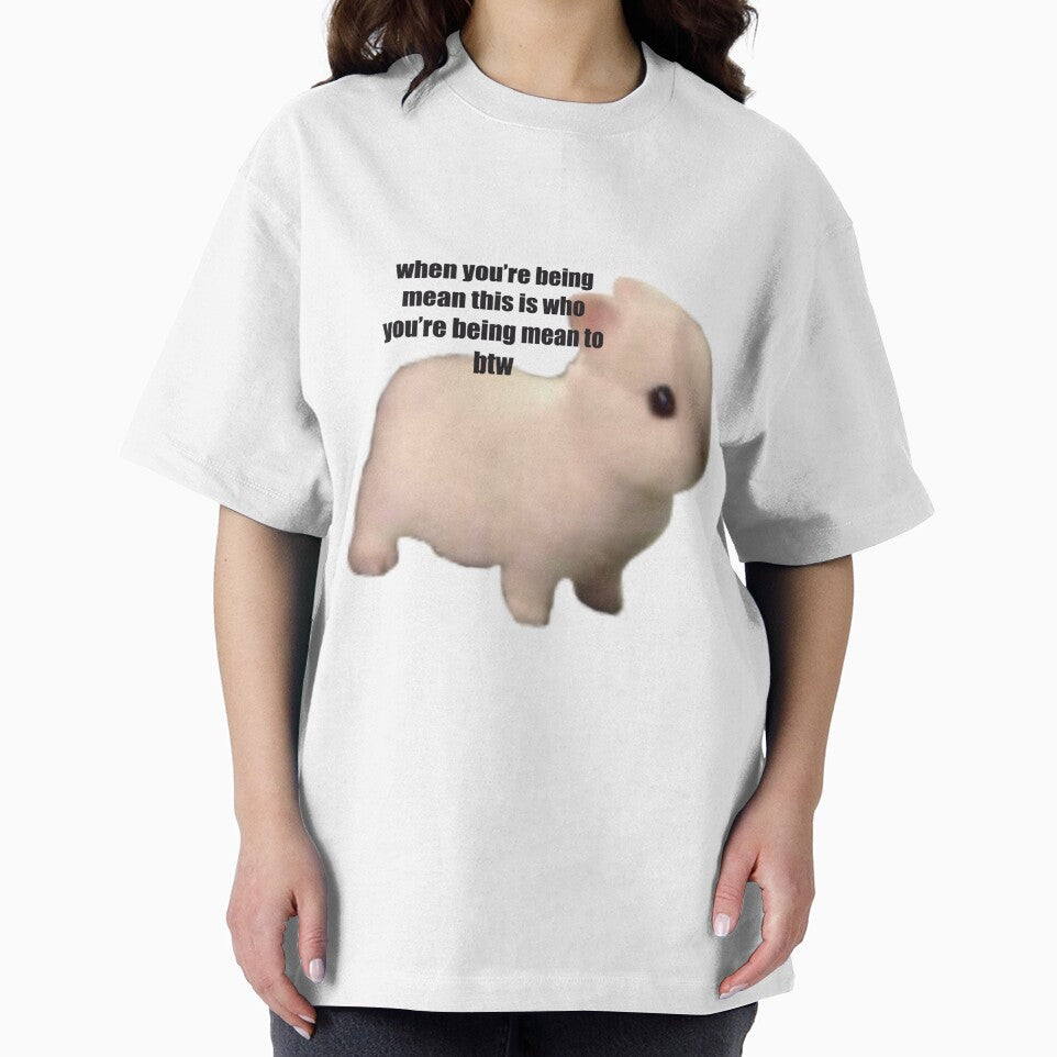 When you’re being mean this is who you’re being mean to btw by indirectsquid