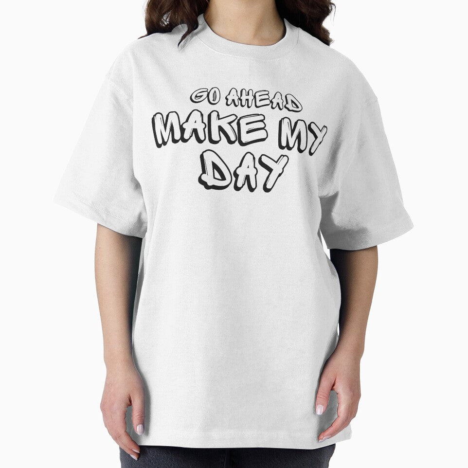 Go Ahead Make My Day by TalihliStore