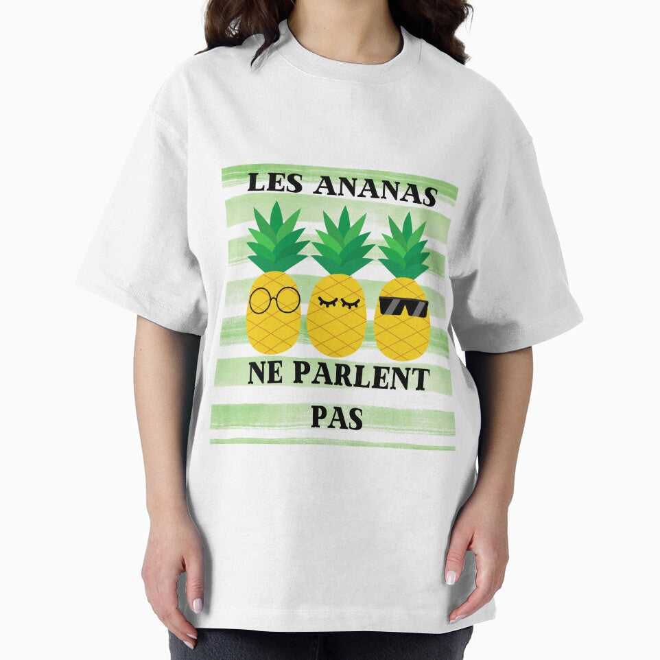 Les Ananas ne Parlent Pas! by letshirtshop
