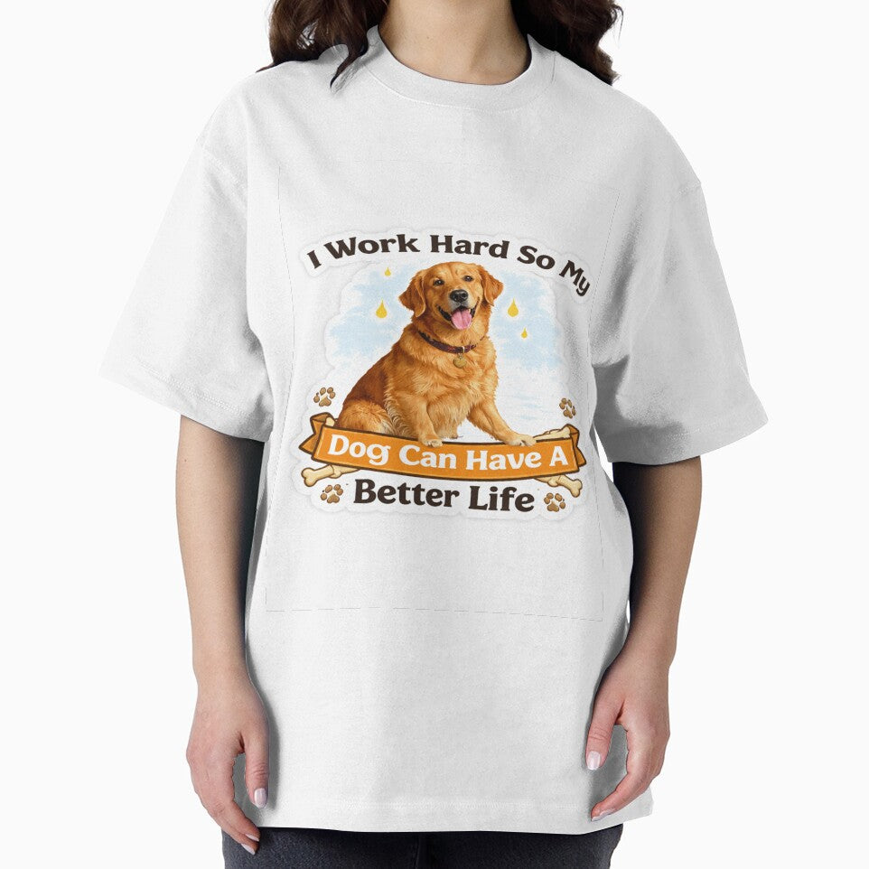 Funny Dog Lover Sticker – I Work Hard So My Dog Can Have A Better Life | Cute Golden Retriever Meme Gift by SSVSTICKERS