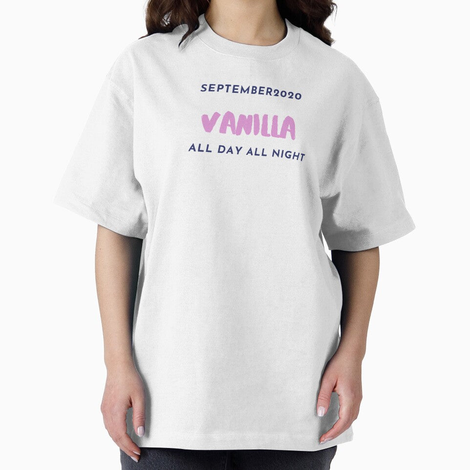 SEPTEMBER 2020 VANILLA ALL DAY ALL NIGHT SHIRT by THESRICHA65