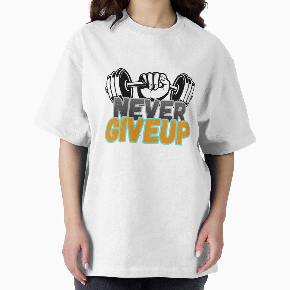 Never Give Up Motivational Quote T-Shirt | Daily Inspiration & Hustle Mindset by MewWoof