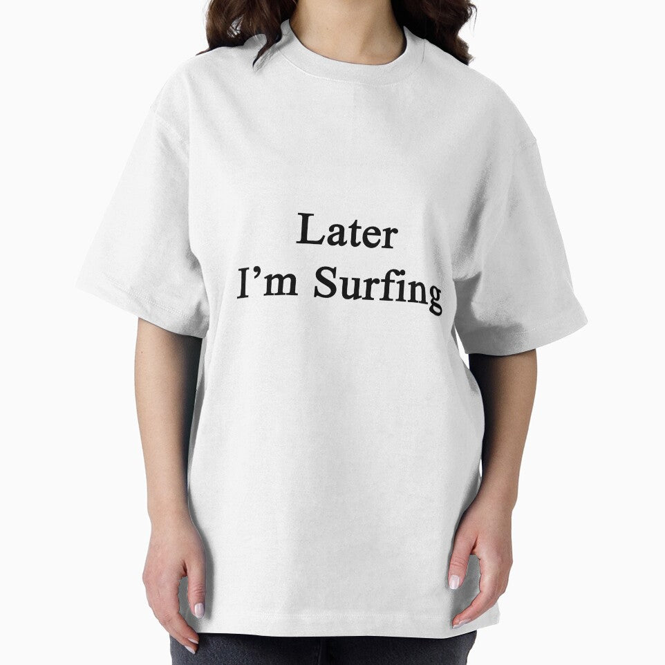 Later I'm Surfing by supernova23