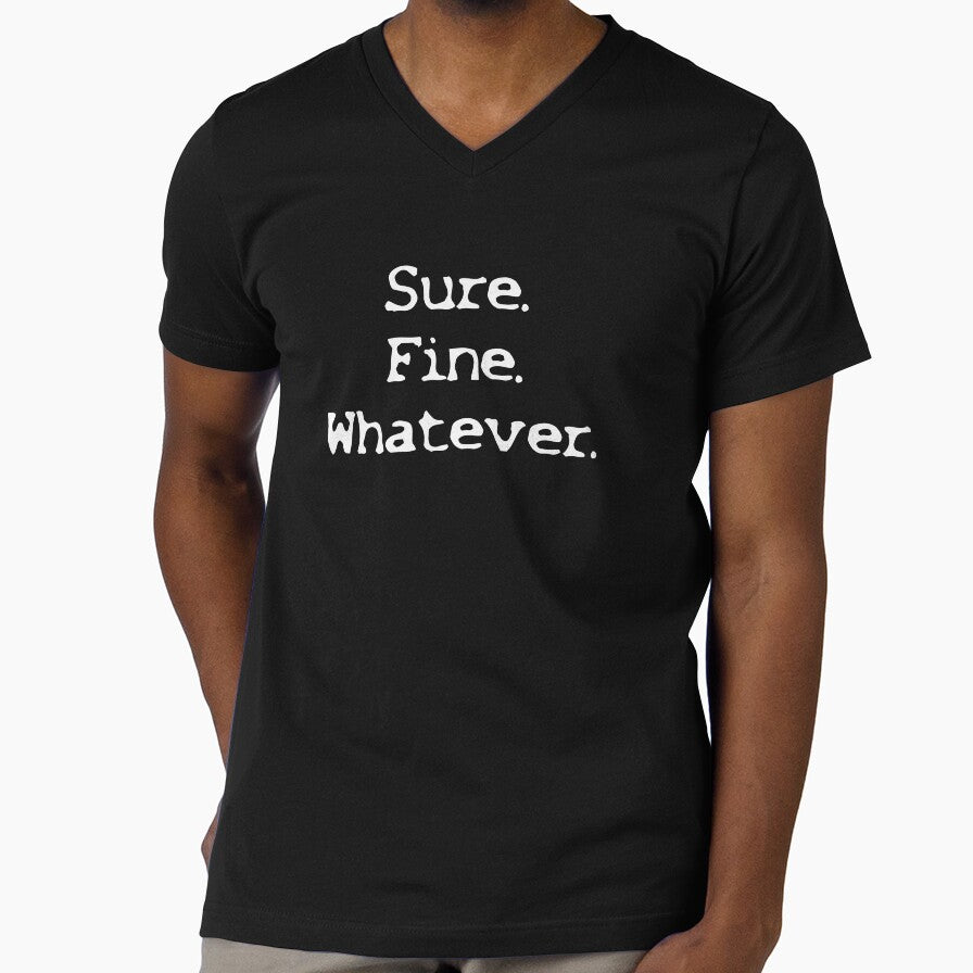 Sure Fine Whatever by clm713